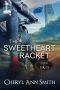 [Brash & Brazen 01] • The Sweetheart Racket